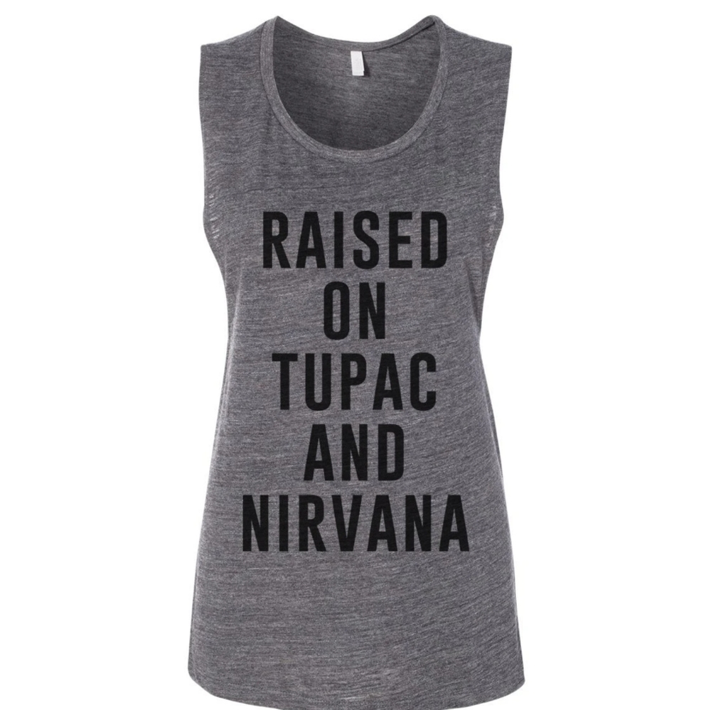 Raised on Biggie, Tupac and Nirvana Muscle Tank